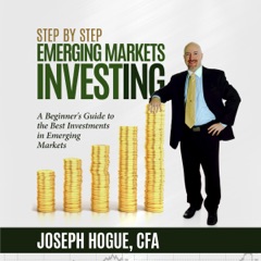 Step by Step Emerging Markets Investing: A Beginner's Guide to the Best Investments in Emerging Markets (Unabridged)