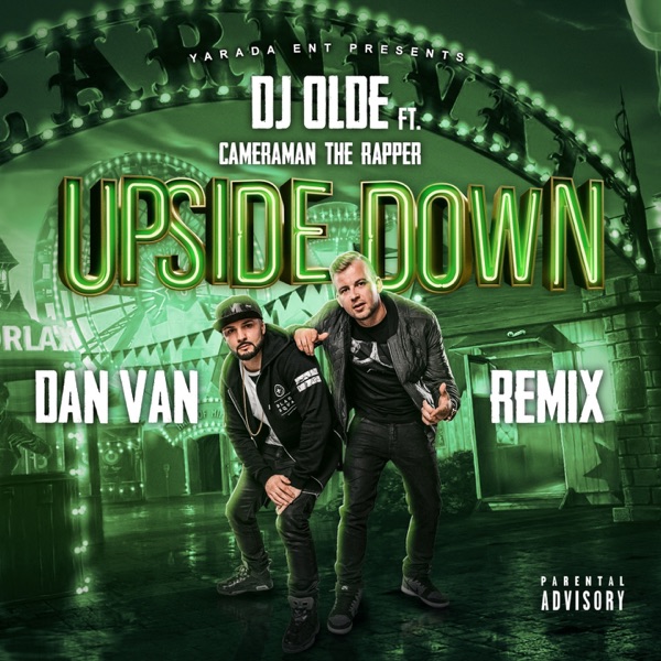 Upside Down (feat. Cameraman The Rapper) [Dan Van Remix] - Single