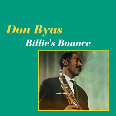 Billie's Bounce - Don Byas Billie's Bounce - Don Byas