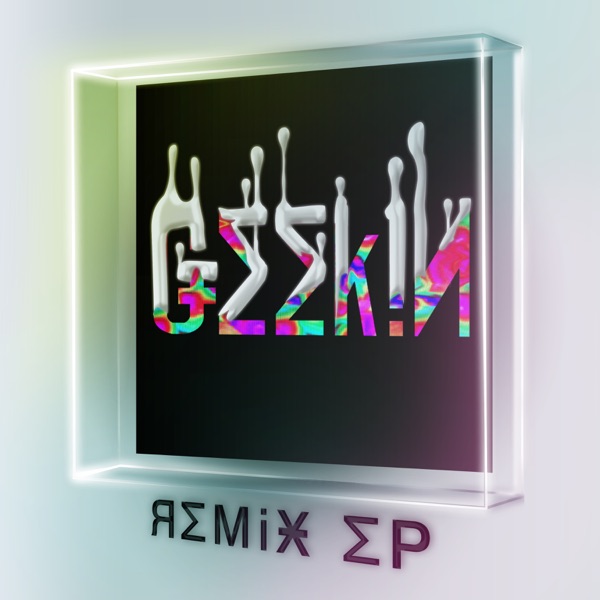 Geekin (Remixes) - EP
