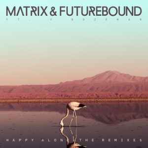 Happy Alone (feat. V. Bozeman) [Remixes] - Single