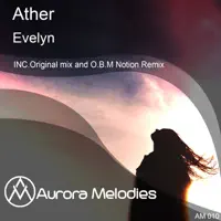 Evelyn (O.B.M Notion Remix) — Ather
