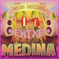 Miss Decibel - Single - Medina