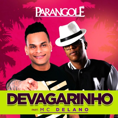 Devagarinho (feat. Mc Delano) - Single