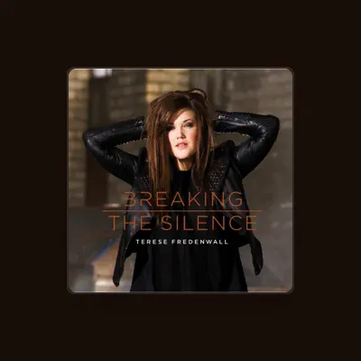 Listen to Terese Fredenwall, watch music videos, read bio, see tour dates & more!