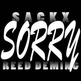 Sorry (feat. Reed Deming) SackX