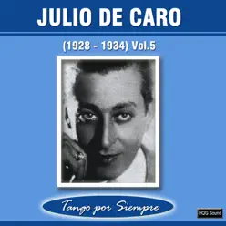 (1928-1934), Vol. 5 - Julio De Caro (1928-1934), Vol. 5 - Julio De Caro