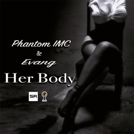 Her Body Phantom IMC & Evang
