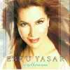 Ebru Yaşar - Sen Kimseyi Sevemezsin