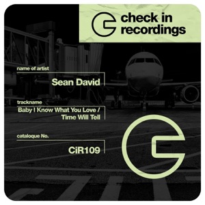 Baby I Know What You Love / Time Will Tell - Single