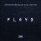 Floyd - Jerome Isma-Ae & Alastor lyrics