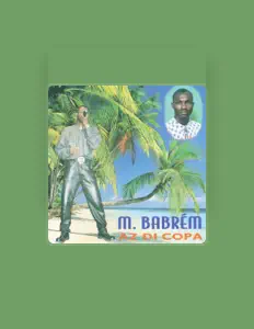 Listen to M. Babrem, watch music videos, read bio, see tour dates & more!
