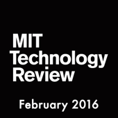 MIT Technology Review, February 2016 - Technology Review Cover Art