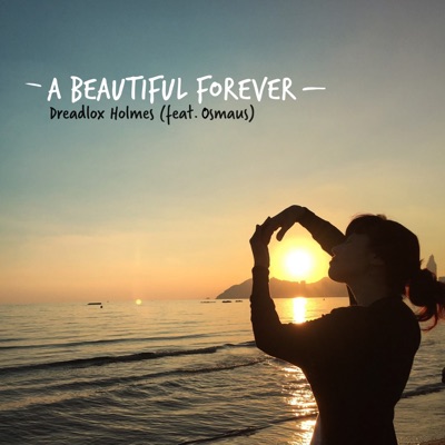 A Beautiful Forever (feat. Osmaus) - EP