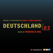 Deutschland 83 (Anna and Jörg Winger's Original Series Soundtrack) - Reinhold Heil