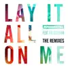 Lay It All on Me (feat. Ed Sheeran) [Robin Schulz Remix]