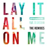 Rudimental - Lay It All on Me (feat. Ed Sheeran) [Robin Schulz Remix]