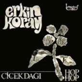 Erkin Koray - Hop Hop Gelsin