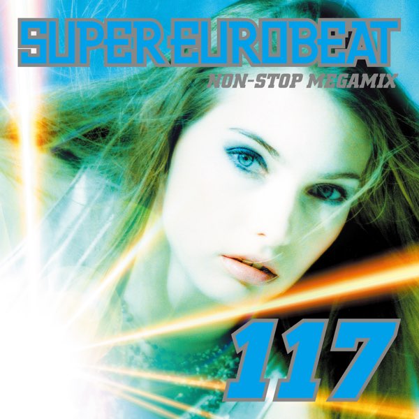 SUPER EUROBEAT VOL.117~NON-STOP MEGAMIX~ - Various Artistsの