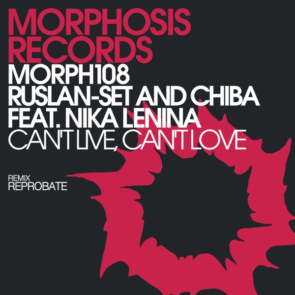 Can't Live, Can't Love (feat. Nika Lenina) - Single