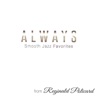 Always: Smooth Jazz Favorites