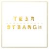 Tear / Strange - Single