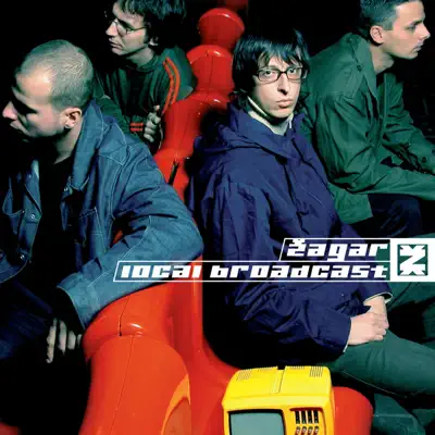 Local Broadcast (Deluxe Version) - Zagar Local Broadcast (Deluxe Version) - Zagar