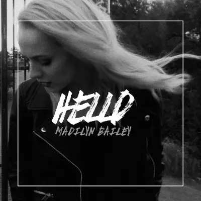 Hello - Single - Madilyn Bailey