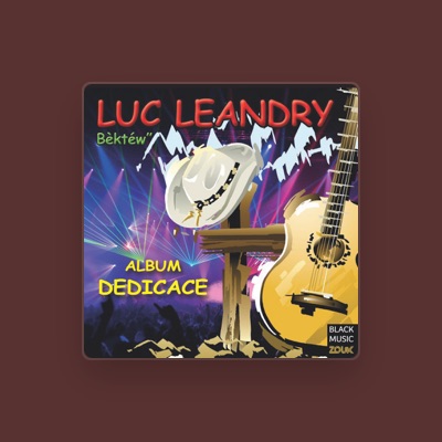 Listen to Luc Leandry, watch music videos, read bio, see tour dates & more!