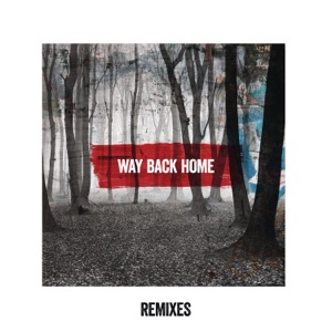 Way Back Home (Remixes) - EP