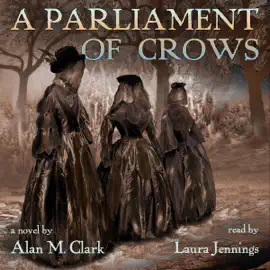 A Parliament of Crows (Unabridged)