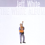 Jeff White - All Prayed up