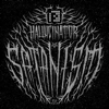 Satanism - EP - Hallucinator