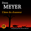 L'âme du chasseur - Deon Meyer