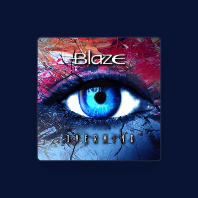 Listen to Blaze, watch music videos, read bio, see tour dates & more!