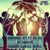 Be Ignacio - Sununga (Ey Ey Ou Ou) [Sandro Santoz Radio Remix]