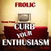Luciano Michelini - Frolic (Curb Your Enthusiasm Theme)