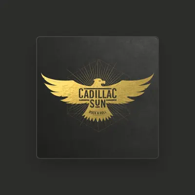 Listen to Cadillac Sun, watch music videos, read bio, see tour dates & more!