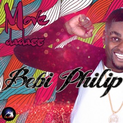 Bebi Philip - Move Dadass