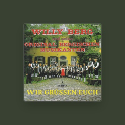 Listen to Willy Berg & seine Original Bergischen Musikanten, watch music videos, read bio, see tour dates & more!