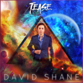 Tease - David Shane & John A Costello III