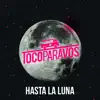 #TocoParaVos - Hasta la luna