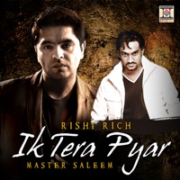 Ik Tera Pyar - Single - Rishi Rich & Master Saleem