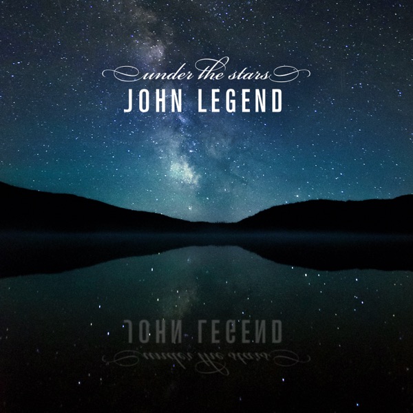 Under the Stars - Single - John Legend