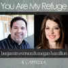 Benjamin Everson - You Are My Refuge (feat. Megan Hamilton)