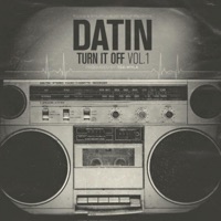 Turn It Off Vol. 1 - Datin & Tee-Wyla