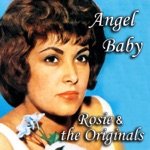 Rosie & The Originals - Angel Baby