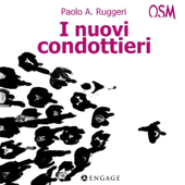 I nuovi condottieri: Tecniche di management per gestire al meglio il personale - Paolo Ruggeri