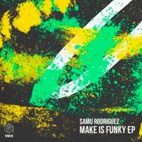 Make Is Funky - Single - Samu Rodriguez