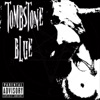 Tombstone Blue - EP